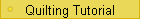 Quilting Tutorial